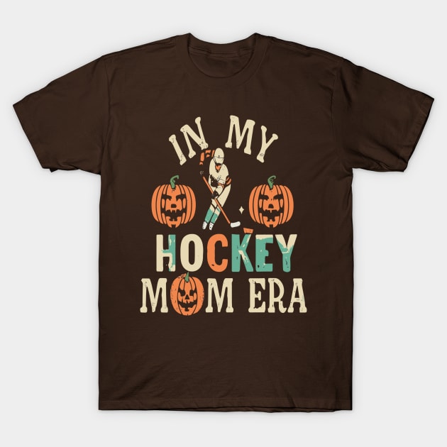 In My HOCKEY Mom Era Women Mama Sport Player T-Shirt by rhazi mode plagget